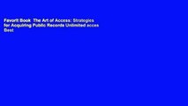 Favorit Book  The Art of Access: Strategies for Acquiring Public Records Unlimited acces Best