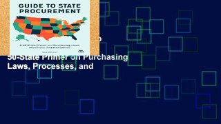 Popular Book  Guide to State Procurement: A 50-State Primer on Purchasing Laws, Processes, and