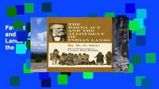 Favorit Book  The Dawes ACT and the Allotment of Indian Lands (Civilization of the American
