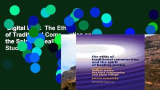 Digital book  The Ethic of Traditional Communities and the Spirit of Healing Justice: Studies