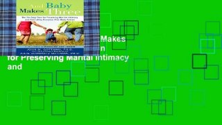 Best ebook  And Baby Makes Three: The Six-Step Plan for Preserving Marital Intimacy and