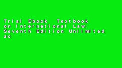 Trial Ebook  Textbook on International Law: Seventh Edition Unlimited acces Best Sellers Rank : #5