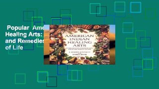 Popular  American Indian Healing Arts: Herbs, Rituals, and Remedies for Every Season of Life
