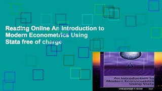Reading Online An Introduction to Modern Econometrics Using Stata free of charge