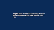 Digital book  Federal Contracting Answer Book Unlimited acces Best Sellers Rank : #4
