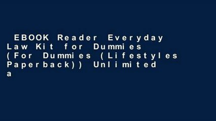 Download Video: EBOOK Reader Everyday Law Kit for Dummies (For Dummies (Lifestyles Paperback)) Unlimited acces