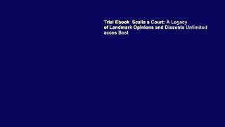 Trial Ebook  Scalia s Court: A Legacy of Landmark Opinions and Dissents Unlimited acces Best