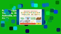 Full Trial Quirk Books Entertains Your Kids: 20 Crafts, Recipes, Activities, and More! For Kindle