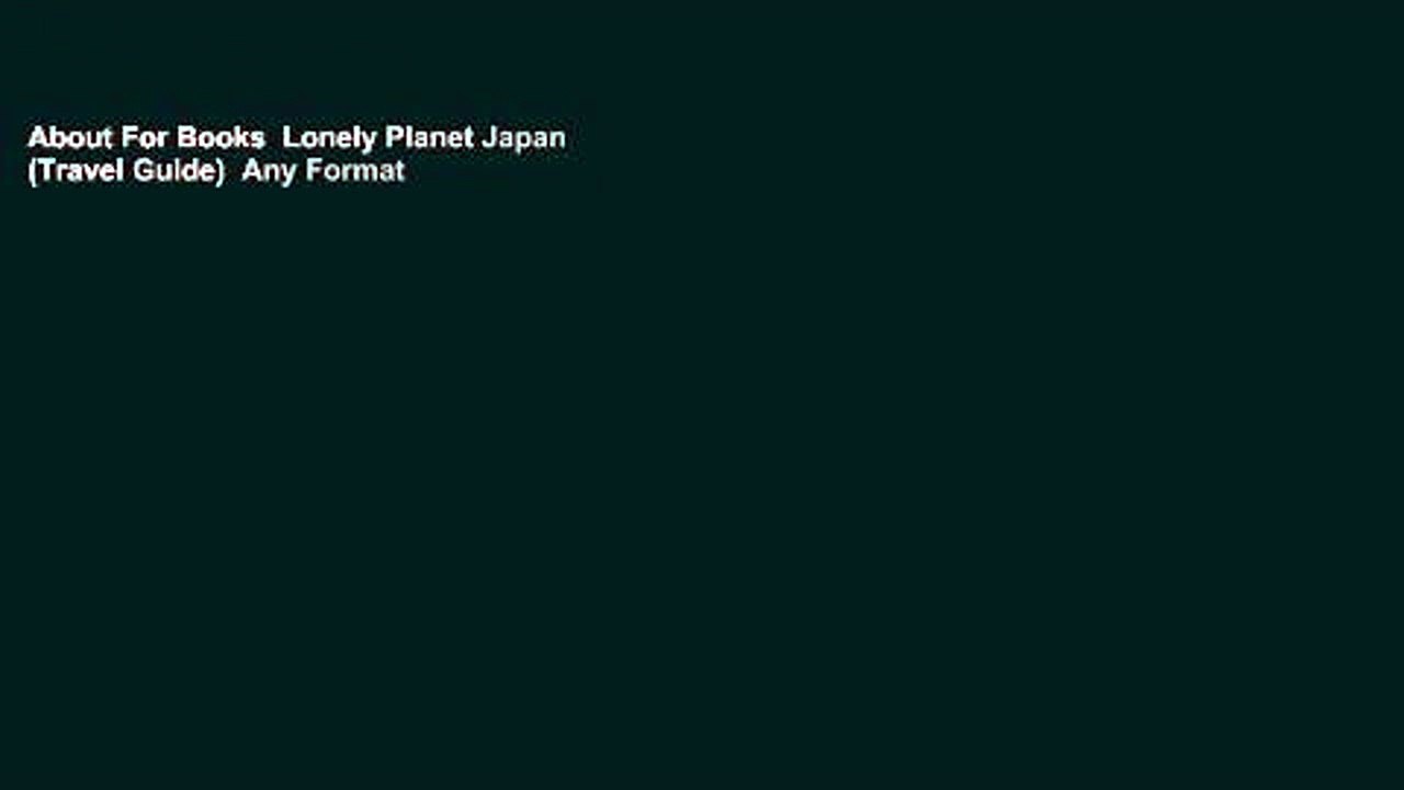 About For Books  Lonely Planet Japan (Travel Guide)  Any Format