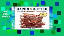 Best seller  Bacon   Butter: The Ultimate Ketogenic Diet Cookbook  Full