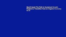 Best E-book The Path to Sustained Growth: England s Transition from an Organic Economy to an