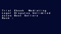 Trial Ebook  Mediating Legal Disputes Unlimited acces Best Sellers Rank : #5