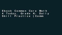 Ebook Common Core Math 4 Today, Grade K: Daily Skill Practice (Common Core 4 Today) Full