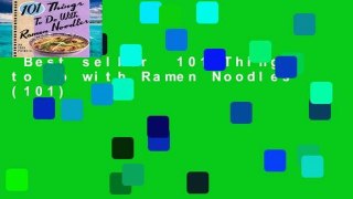 Best seller  101 Things to Do with Ramen Noodles (101)  Full