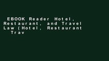 EBOOK Reader Hotel, Restaurant, and Travel Law (Hotel, Restaurant   Travel Law) Unlimited acces