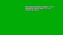 New E-Book Rosemary Gladstar s Herbal Recipes for Vibrant Health: 175 Teas, Tonics, Oils, Salves,