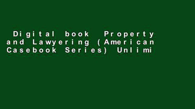 Digital book Property and Lawyering (American Casebook Series) Unlimited acces Best Sellers Rank