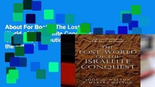 About For Books  The Lost World of the Israelite Conquest: Covenant, Retribution, and the Fate of