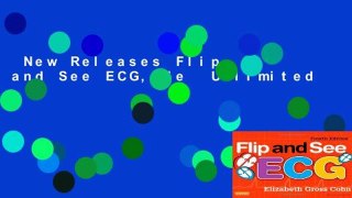 New Releases Flip and See ECG, 4e  Unlimited
