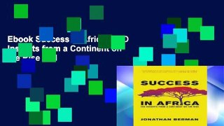 Ebook Success in Africa: CEO Insights from a Continent on the Rise Full
