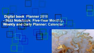 Digital book  Planner 2018 - 2022 Notebook: Five-Year Monthly, Weekly and Daily Planner: Calendar