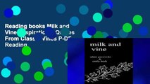 Reading books Milk and Vine: Inspirational Quotes From Classic Vines P-DF Reading