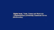 Digital book  Torts, Cases and Materials - CasebookPlus (University Casebook Series (Multimedia))