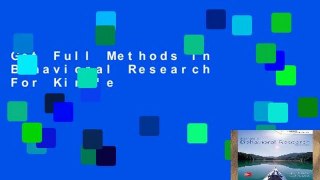 Get Full Methods in Behavioral Research For Kindle