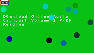 D0wnload Online Adela Cathcart Volume 2 P-DF Reading