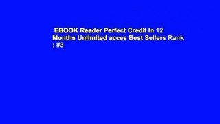 EBOOK Reader Perfect Credit In 12 Months Unlimited acces Best Sellers Rank : #3