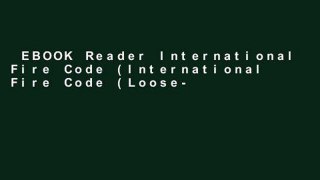 EBOOK Reader International Fire Code (International Fire Code (Loose-Leaf)) Unlimited acces Best