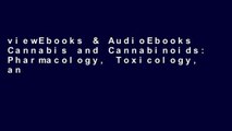 viewEbooks & AudioEbooks Cannabis and Cannabinoids: Pharmacology, Toxicology, and Therapeutic