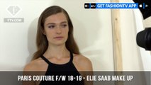 Elie Saab Make Up Paris Couture Fashion Week Fall/Winter 2018-19 | FashionTV | FTV