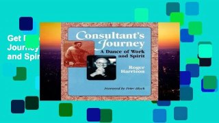 Get Ebooks Trial Consultant s Journey: A Dance of Work and Spirit Full access