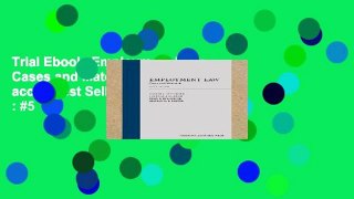 Trial Ebook  Employment Law: Cases and Materials Unlimited acces Best Sellers Rank : #5
