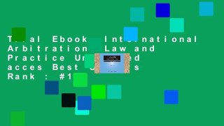 Trial Ebook  International Arbitration: Law and Practice Unlimited acces Best Sellers Rank : #1