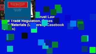 EBOOK Reader Antitrust Law and Trade Regulation, Cases and Materials (University Casebook Series)