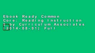 Ebook Ready Common Core: Reading Instruction 8 by Curriculum Associates (2014-08-01) Full