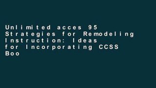 Unlimited acces 95 Strategies for Remodeling Instruction: Ideas for Incorporating CCSS Book
