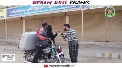 BEHAN BHAI PRANK By Nadir Ali & Ahmed In P4 Pakao 2018