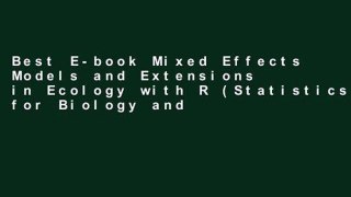 Best E-book Mixed Effects Models and Extensions in Ecology with R (Statistics for Biology and