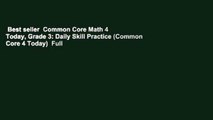 Best seller  Common Core Math 4 Today, Grade 3: Daily Skill Practice (Common Core 4 Today)  Full