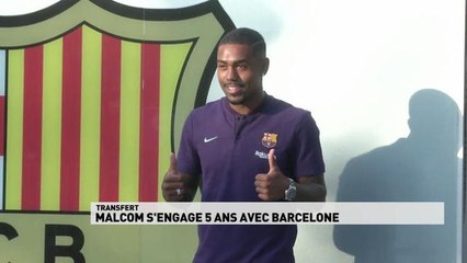 Football - Le journal des transferts - Malcom s'engage pour 5 ans au FC Barcelone !