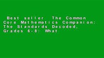 Best seller  The Common Core Mathematics Companion: The Standards Decoded, Grades 6-8: What They