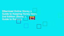 D0wnload Online Storey s Guide to Keeping Honey Bees, 2nd Edition (Storey s Guide to Raising)