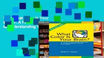 View What Color is Your Brain?: A Fun and Fascinating Approach to Understanding Yourself and