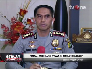 Jamal Meregang Nyawa di Tangan Penculik (Bagian 4)