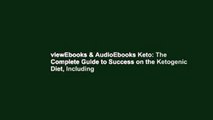 viewEbooks & AudioEbooks Keto: The Complete Guide to Success on the Ketogenic Diet, Including
