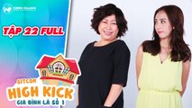 Gia đình là số 1 sitcom - tập 22 full- Thu Trang lần đầu lên tiếng bênh vực mẹ chồng Phi Phụng