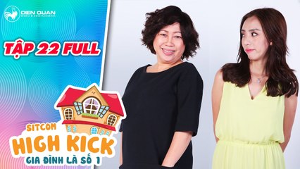 Gia đình là số 1 sitcom - tập 22 full- Thu Trang lần đầu lên tiếng bênh vực mẹ chồng Phi Phụng